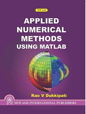 Applied Numerical Methods Using Matlab(English, Paperback, Dukkipati Rao V.)