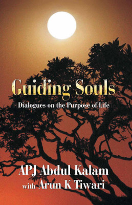 Guiding Souls  - Dialogues on the Purpose of Life(English, Book, Kalam A.P.J. Abdul)
