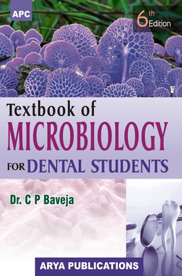 Textbook of Microbiology for Dental Students 6 Edition(English, Paperback, Dr. C.P. Baveja)