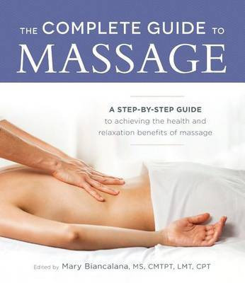 The Complete Guide to Massage(English, Electronic book text, Biancalana Mary)