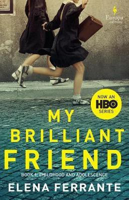 My Brilliant Friend (HBO Tie-In Edition)(English, Paperback, Ferrante Elena)
