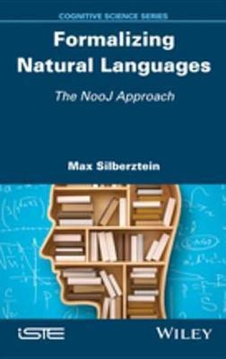 Formalizing Natural Languages(English, Electronic book text, Silberztein Max)