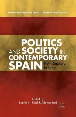 Politics and Society in Contemporary Spain(English, Paperback, unknown)