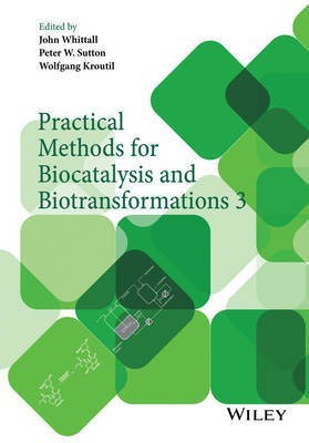 Practical Methods for Biocatalysis and Biotransformations 3(English, Hardcover, unknown)