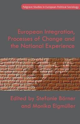 European Integration, Processes of Change and the National Experience(English, Hardcover, unknown)