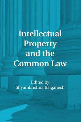 Intellectual Property and the Common Law(English, Paperback, unknown)