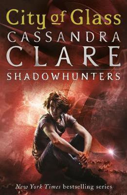 The Mortal Instruments 3: City of Glass(English, Electronic book text, Clare Cassandra)