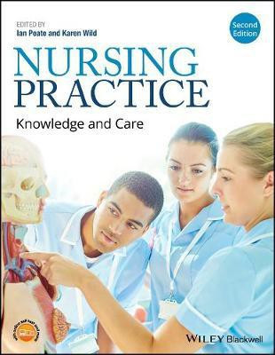 Nursing Practice - Knowledge and Care 2e(English, Paperback, Peate I)