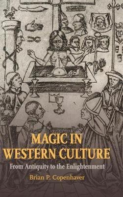 Magic in Western Culture(English, Hardcover, Copenhaver Brian P.)