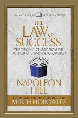 The Law of Success (Condensed Classics)(English, Paperback, Hill Napoleon)