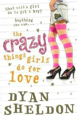 The Crazy Things Girls Do for Love(English, Electronic book text, Sheldon Dyan)