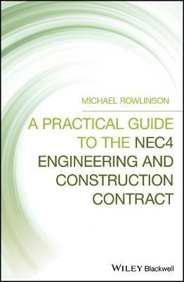 A Practical Guide to the NEC4 Engineering and Construction Contract(English, Electronic book text, Rowlinson Michael)