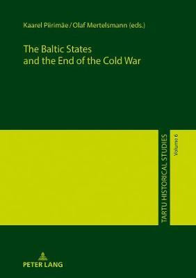 The Baltic States and the End of the Cold War(English, Hardcover, unknown)