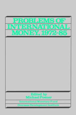 Problems of International Money, 1972-85(English, Paperback, Posner Michael)