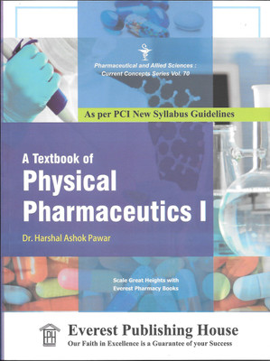 A Textbook Of Physical Pharmaceutics I (AS Per PCI New syllabus guidelines)(English, Paperback, Dr. Harshal Pawar)