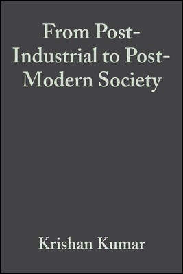 From Post-Industrial to Post-Modern Society(English, Electronic book text, Kumar Krishan)