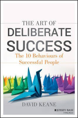 The Art of Deliberate Success(English, Paperback, Keane David)