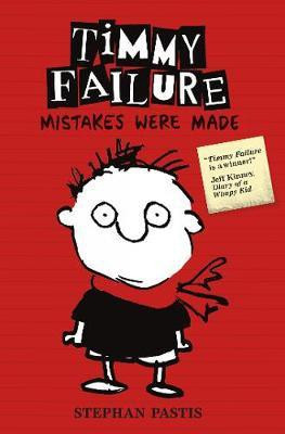 Timmy Failure: Mistakes Were Made(English, Paperback, Pastis Stephan)