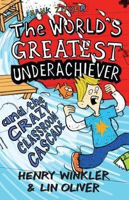 Hank Zipzer 1: The World's Greatest Underachiever and the Crazy Classroom Cascade(English, Electronic book text, Winkler Henry)