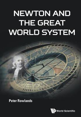 Newton And The Great World System(English, Paperback, Rowlands Peter)