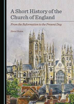A Short History of the Church of England(English, Hardcover, Picton Herve)