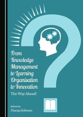 From Knowledge Management to Learning Organisation to Innovation(English, Hardcover, unknown)