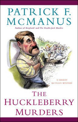 The Huckleberry Murders(English, Electronic book text, McManus Patrick F.)