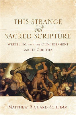 This Strange and Sacred Scripture(English, Electronic book text, Schlimm Matthew Richard)