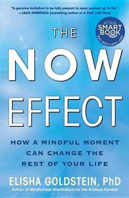 The Now Effect (with embedded videos)(English, Electronic book text, Goldstein Elisha Ph.D.)