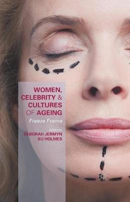 Women, Celebrity and Cultures of Ageing(English, Paperback, unknown)