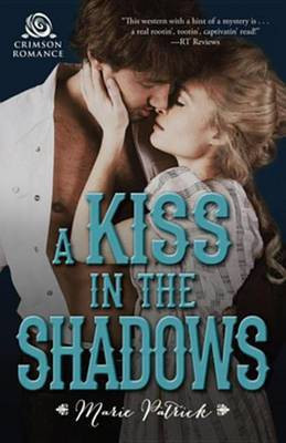 A Kiss in the Shadows(English, Electronic book text, Patrick Marie)