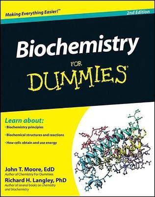 Biochemistry For Dummies(English, Electronic book text, Moore John T.)