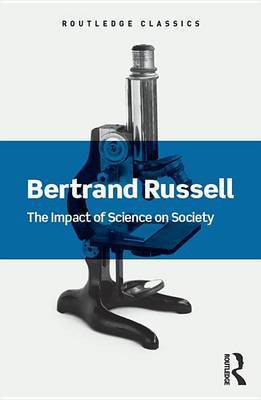 The Impact of Science on Society(English, Electronic book text, Russell Bertrand)
