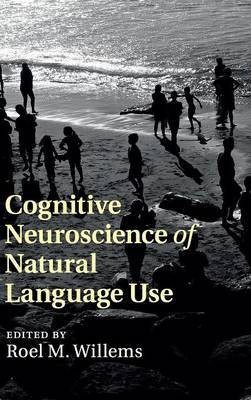 Cognitive Neuroscience of Natural Language Use(English, Hardcover, unknown)