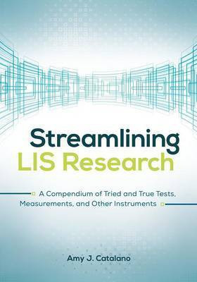 Streamlining LIS Research(English, Paperback, Catalano Amy J.)