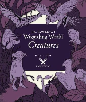 J.K. Rowling's Wizarding World: Magical Film Projections: Creatures(English, Hardcover, Insight Editions)