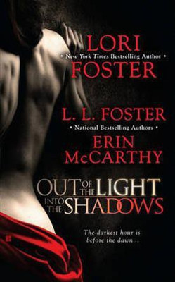 Out of the Light, Into the Shadows(English, Electronic book text, Foster Lori)