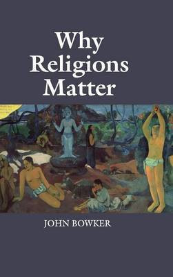 Why Religions Matter(English, Hardcover, Bowker John)