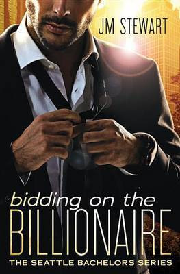 Bidding on the Billionaire(English, Electronic book text, Stewart JM)