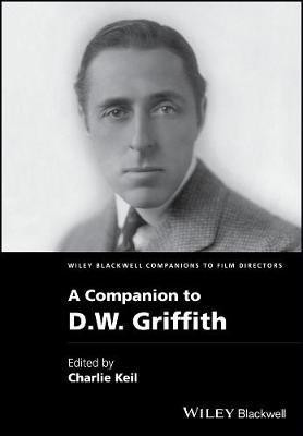 A Companion to D. W. Griffith(English, Hardcover, unknown)