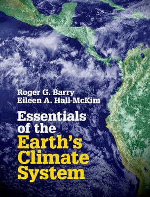 Essentials of the Earth's Climate System(English, Hardcover, Barry Roger G.)