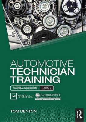 Automotive Technician Training: Practical Worksheets Level 1(English, Electronic book text, Denton Tom)