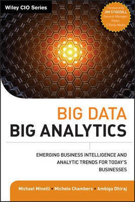 Big Data, Big Analytics - Emerging Business Intelligence and Analytic Trends for Today's Businesses(English, Other digital, Minelli M)