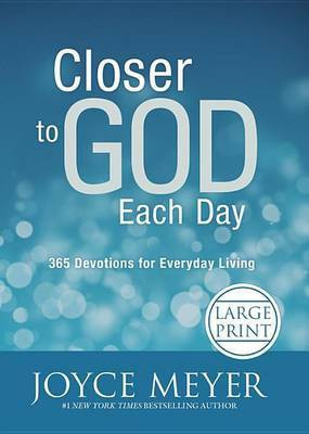 Closer to God Each Day(English, Hardcover, Meyer Joyce)
