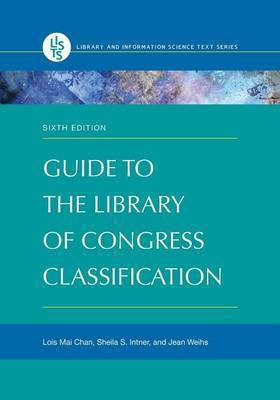 Guide to the Library of Congress Classification(English, Paperback, Chan Lois Mai)