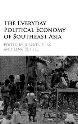 The Everyday Political Economy of Southeast Asia(English, Hardcover, unknown)