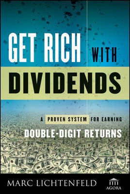 Get Rich with Dividends(English, Electronic book text, Lichtenfeld Marc)