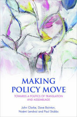Making Policy Move(English, Paperback, Clarke John)