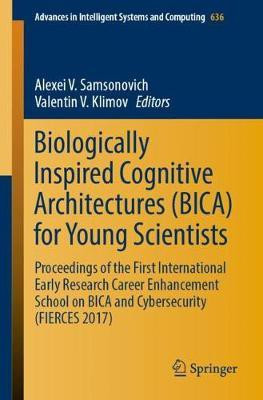 Biologically Inspired Cognitive Architectures (BICA) for Young Scientists(English, Paperback, unknown)