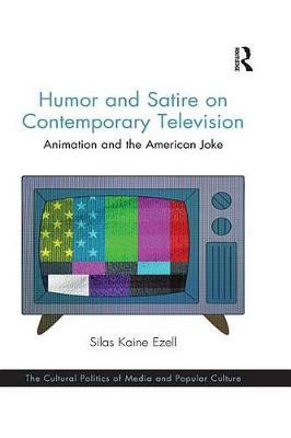 Humor and Satire on Contemporary Television(English, Electronic book text, Ezell Silas Kaine)